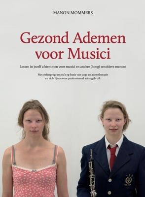 Gezond ademen voor musici, tweede druk (Paperback) Gezond ademen voor musici, tweede druk (Paperback)