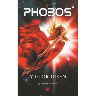 Phobos 3 - Victor Dixen - Paperback (9789021407104) Phobos 3 - Victor Dixen - Paperback (9789021407104)