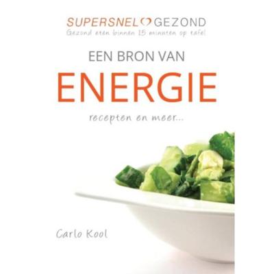 Een bron van energie - Carlo Kool - Paperback (9789082141108)