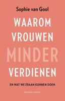 Waarom vrouwen minder verdienen - Sophie van Gool - ebook - thumbnail