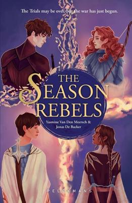 The Season Rebels - Yasmine van den Meersch, Jonas de Backer - ebook