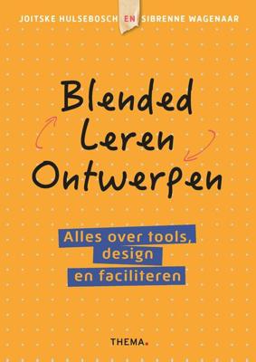 Blended leren ontwerpen - Joitske Hulsebosch, Sibrenne Wagenaar - ebook Blended leren ontwerpen - Joitske Hulsebosch, Sibrenne Wagenaar - ebook