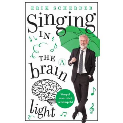 Erik Scherder Singing in the brain light Erik Scherder Singing in the brain light