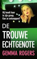 De trouwe echtgenote - Gemma Rogers - ebook - thumbnail