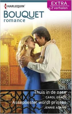 Thuis in de oase ; Assepoester wordt prinses - Carol Grace, Jennie Adams - ebook