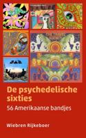De psychedelische sixties - Wiebren Rijkeboer - ebook - thumbnail