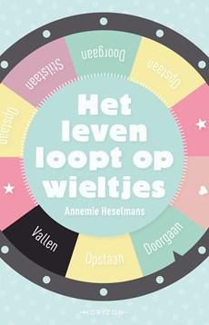 Het leven loopt op wieltjes - Annemie Heselmans - ebook