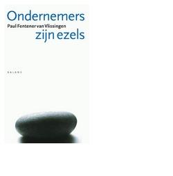 Ondernemers zijn ezels - Paul Fentener van Vlissingen - ebook Ondernemers zijn ezels - Paul Fentener van Vlissingen - ebook