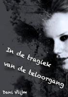 In de tragiek van de teloorgang - Dani Vlijm - ebook - thumbnail