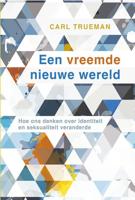 Een vreemde nieuwe wereld - Carl Trueman - ebook - thumbnail