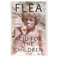 Acid for the Children - Flea - Paperback (9789000367139) - thumbnail