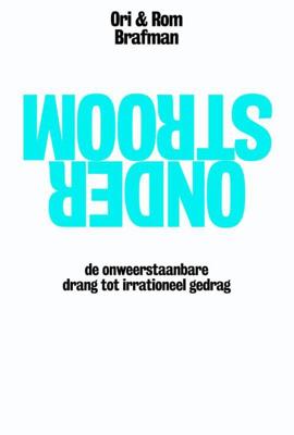 Onderstroom - Ori Brafman, Rom Brafman - ebook Onderstroom - Ori Brafman, Rom Brafman - ebook