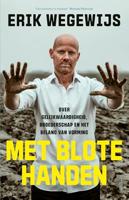 Met blote handen - Erik Wegewijs - ebook - thumbnail