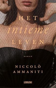 Het intieme leven - Niccolò Ammaniti - ebook