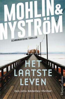 Het laatste leven - Peter Mohlin, Peter Nyström - ebook