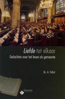 Liefde tot elkaar - Ds. A. Schot, J. Kranendonk-Gijssen - ebook - thumbnail