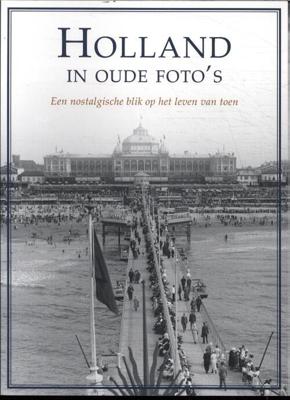 Holland in oude foto's (Paperback)