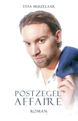 Postzegelaffaire - Titia Muizelaar - ebook