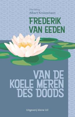 Van de koele meren des doods - Frederik van Eeden - ebook