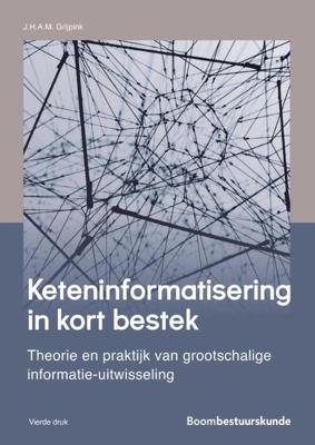Keteninformatisering in kort bestek - (ISBN:9789462361867)