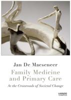 Family medicine and primary care ; at the crossroads of societal change - Jan De Maeseneer - ebook - thumbnail