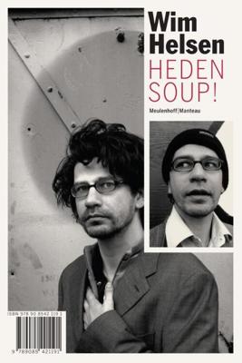 Heden soup! Bij Mij Zijt Ge Veilig - Wim Helsen - ebook