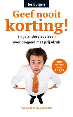 Geef nooit korting! (Hardback)