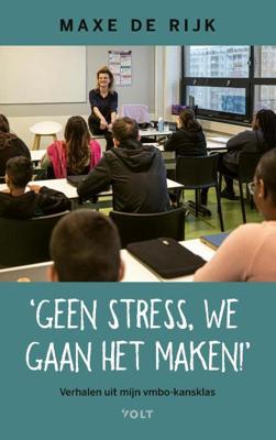 Geen stress, we gaan het maken! (Paperback)