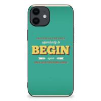 iPhone 12 Pro | 12 (6.1") Hoesje met Quotes Quote Begin - thumbnail