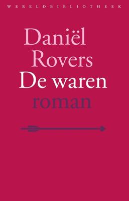 De waren - Daniël Rovers - ebook