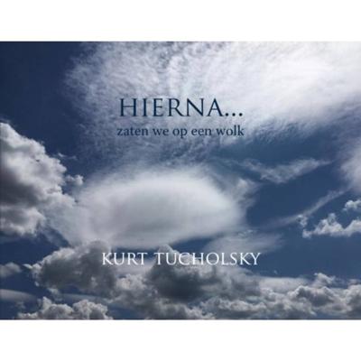 Hierna - Kurt Tucholsky - Hardcover (9789083007618)