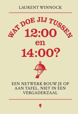 Wat doe jij tussen 12:00 en 14:00? - Laurent Winnock - ebook