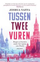Tussen twee vuren - Joshua Yaffa - Paperback (9789000356102) - thumbnail