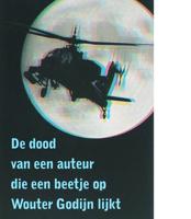 De dood van een auteur die een beetje op Wouter Godijn lijkt - Wouter Godijn - ebook - thumbnail