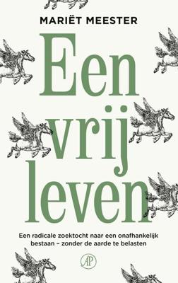 EEN VRIJ LEVEN (LIVRE EN HOLLANDAIS) - Mariët Meester - ebook