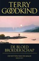 Terry  Goodkind De Wetten van de Magie 3   De bloedbroederschap - thumbnail