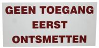Bord "Geen toegang eerst ontsmetten" - thumbnail