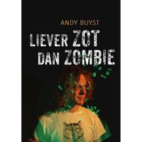 Liever zot dan zombie - Andy Buyst - Paperback (9789493191440) - thumbnail