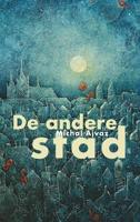 De andere stad - Michal Ajvaz - eBook (9789493170490) - thumbnail