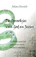 Johan  Ruvelt De Sprookjes van God en Jezus - thumbnail