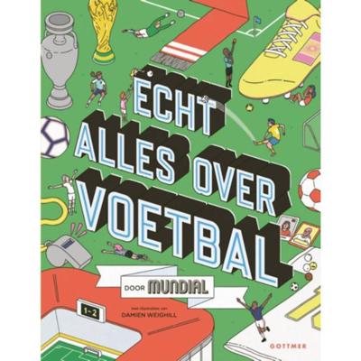 Gottmer Uitgevers Groep Echt alles over voetbal
