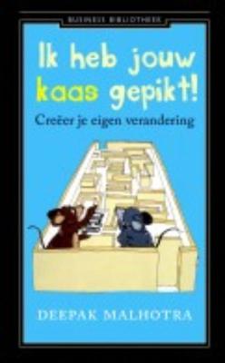 Ik heb jouw kaas gepikt - Deepak Malhotra - ebook