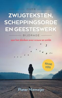 Over zwijgteksten, scheppingsorde en Geesteswerk (e-book) - Pieter Niemeijer - ebook