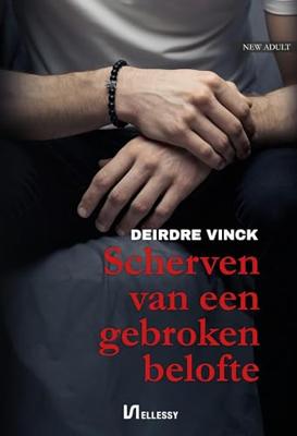 Scherven van een gebroken belofte - Deirdre Vinck - ebook