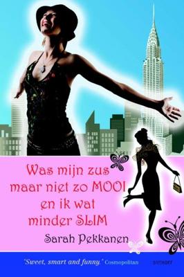 Was mijn zus maar niet zo mooi en ik wat minder slim - Sarah Pekkanen - eBook (9789021804323) Was mijn zus maar niet zo mooi en ik wat minder slim - Sarah Pekkanen - eBook (9789021804323)
