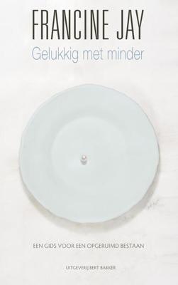 Gelukkig met minder - Francine Jay - eBook (9789035144484)