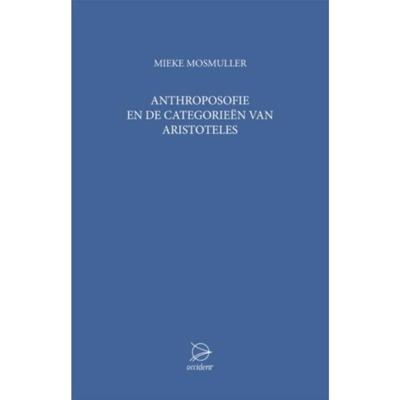 Anthroposofie en de categorieen van Aristoteles (Paperback)