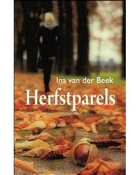 Herfstparels - Ina van der Beek - eBook (9789059778054)