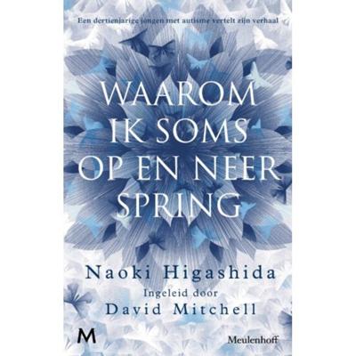 Waarom ik soms op en neer spring (Paperback)
