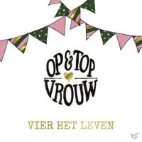 Vier Het Leven (Op & Top Vrouw) - CD (5061771113653) - thumbnail